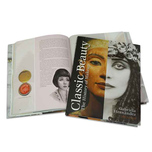 Classic Beauty: The History of Makeup (Second Edition)